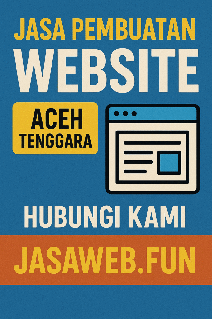 Jasa Pembuatan Website di Aceh Tenggara
